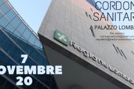 PRESIDIO SABATO 7 NOVEMBRE 2020: Commissariare la sanità lombarda e abrogare la legge 23/15