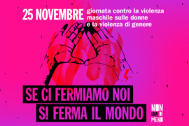 25 e 28 novembre – Non Una Di Meno in piazza per la giornata mondiale contro la violenza maschile sulle donne e la violenza di genere