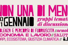 30-31 gennaio – NON UNA DI MENO: gruppi tematici verso l’8 marzo