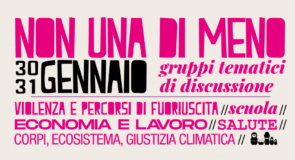 30-31 gennaio – NON UNA DI MENO: gruppi tematici verso l’8 marzo
