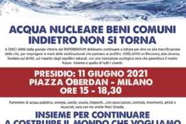 A dieci anni dal referendum su acqua, nucleare e beni comuni: indietro non si torna!