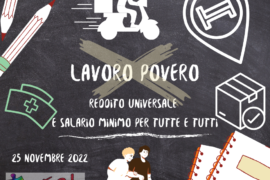 BASTA LAVORO POVERO, BASTA PRECARIETÀ, REDDITO UNIVERSALE E SALARIO MINIMO PER TUTTE E TUTTI