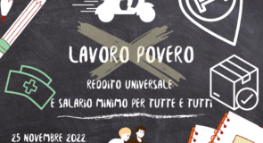 BASTA LAVORO POVERO, BASTA PRECARIETÀ, REDDITO UNIVERSALE E SALARIO MINIMO PER TUTTE E TUTTI