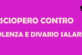 Lavoro femminile, lavoro povero. Diciamo basta! Diciamo SCIOPERO!