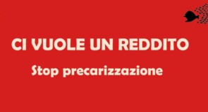 Ci vuole un reddito e stop precarizzazione