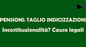 Pensioni rivalutazione parziale e taglio indicizzazioni