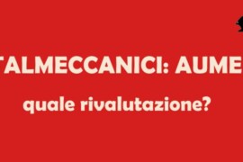 La busta paga dei metalmeccanici aumenta o no?