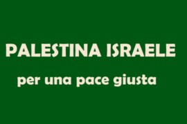 Israele-Palestina: per una pace giusta