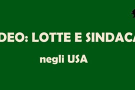 Lotte e sindacati negli Stati Uniti: video assemblea 9 gennaio 2024 con Felice Moretti e Ezio Boero