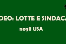 Lotte e sindacati negli Stati Uniti: video assemblea 9 gennaio 2024 con Felice Mometti e Ezio Boero