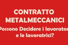 Contratto Metalmeccanici: la consultazione è aperta