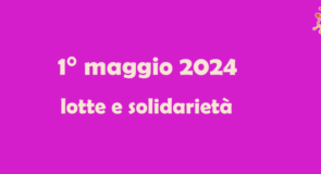 1°maggio 2024: solidarietà internazionale
