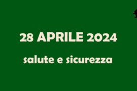 28 aprile 2024: salute e sicurezza