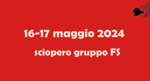 16-17 maggio 2024 sciopero Ferrovie
