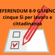 Referendum 8-9 giugno: cinque Sì per lavoro e cittadinanza