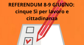 Referendum 8-9 giugno: cinque Sì per lavoro e cittadinanza