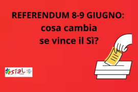 Referendum 8-9 giugno: cosa cambia se vince il Sì?