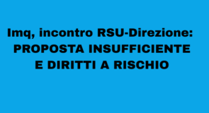Imq, incontro RSU-Direzione: proposta insufficiente e diritti a rischio