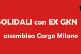 Solidarietà alla ex GKN dai lavoratori Cargo HIGH-TECH
