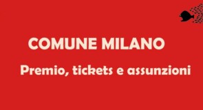 Comune Milano: Premio di produttività, ticket e assunzioni