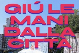 Riprediamoci Milano, mobilitazione nazionale sabato 6 settembre
