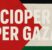 Sciopero per Gaza: care amiche e cari amici della Cgil, un messaggio per voi