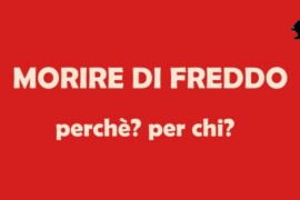 Morire di freddo: perché? Per chi?