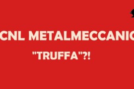 Un contratto nazionale “truffa” da respingere