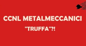 Un contratto nazionale “truffa” da respingere