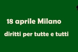 18 aprile a Milano: in piazza contro il razzismo ed ogni discriminazione.