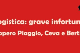 Appalti, logistica e infortunio: Sciopero