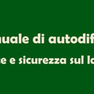 Manuale di autodifesa salute e sicurezza sul lavoro