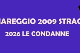 Strage di Viareggio: condanne e inziative in ricordo delle vittime