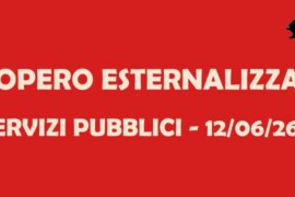 Sciopero 12 giugno: esternalizzati precari e malpagati