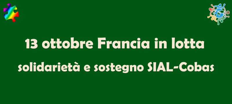 Francia 13 ottobre: solidarietà e sostegno alle lotte