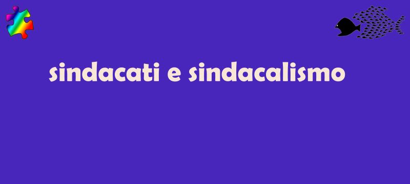 fare altri sindacati o cambiare modo di fare sindacalismo?